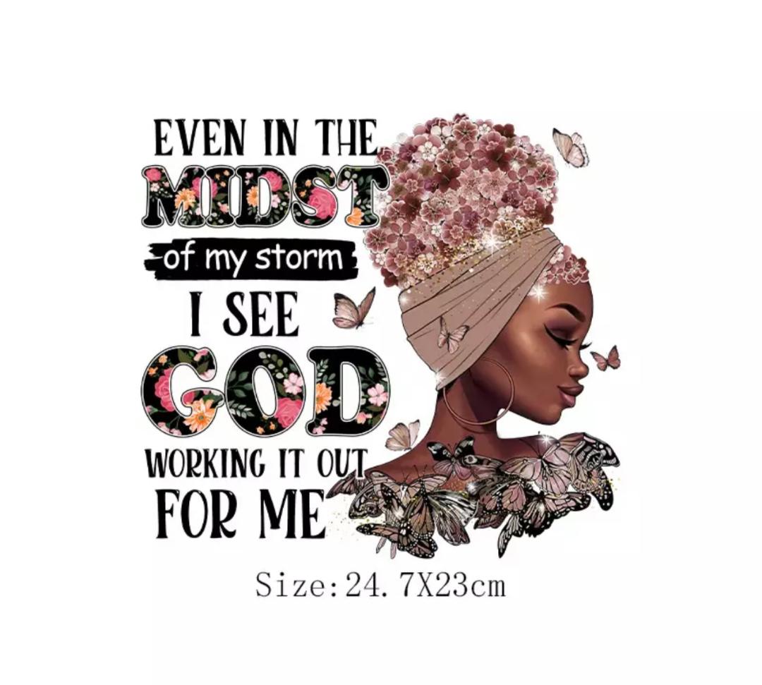 DIY Image Heat Transfer Iron on Image (Even in the Midst of my Storm)